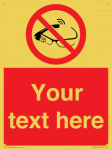 Custom prohibition Use of smart glasses prohibited
